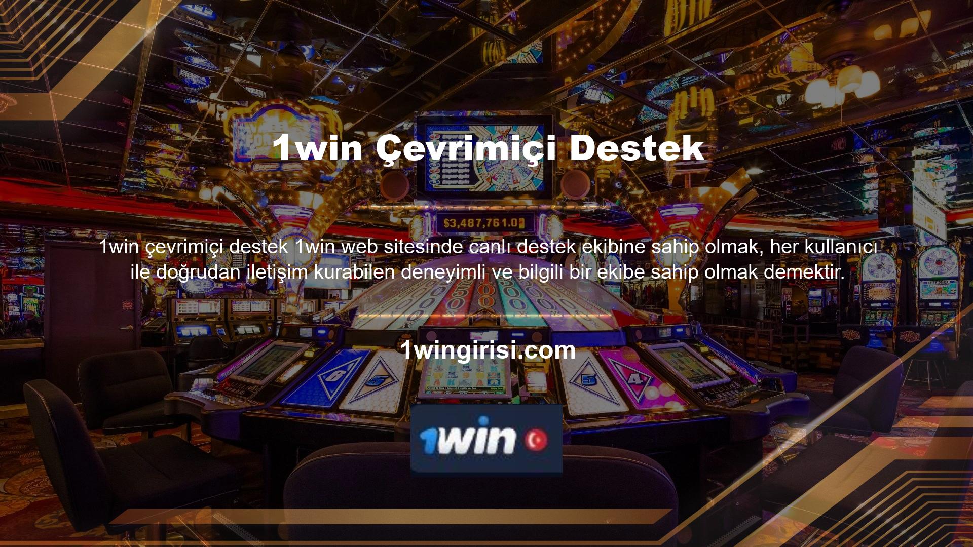 1win web sitesi bu konuda casino severler ile iletişime geçmekte ve kullanıcılarına kusursuz hizmet sunmaktadır